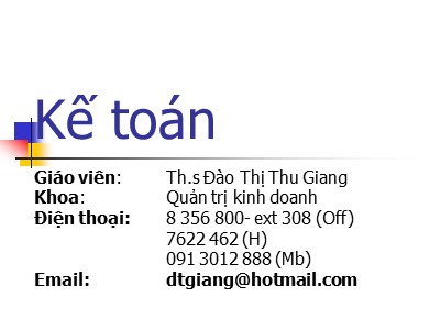 Kế toán - Chương 1: Bản chất và đối tượng của kế toán