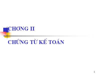 Kế toán ngân hàng - Chương II: Chứng từ kế toán