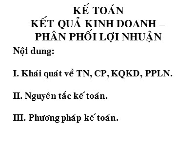 Kế toán ngân hàng - Kế toán kết quả kinh doanh – Phân phối lợi nhuận