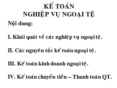 Kế toán ngân hàng - Kế toán nghiệp vụ ngoại tệ