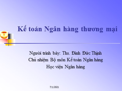 Kế toán Ngân hàng thương mại - Chương 4: Kế toán nghiệp vụ tín dụng và đầu tư