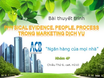 Bài thuyết trình Physical evidence, people, process trong marketing dịch vụ