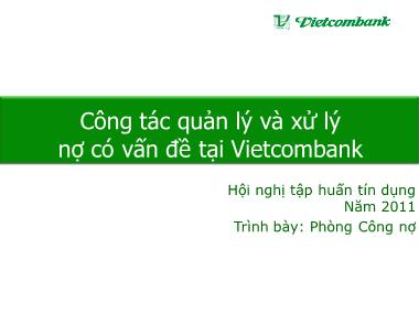 Công tác quản lý và xử lý nợ có vấn đề tại Vietcombank