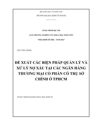 Đề tài Đề xuất các biện pháp quản lý và xử lý nợ xấu tại các ngân hàng thương mại cổ phần có trụ sở chính ở TP HCM