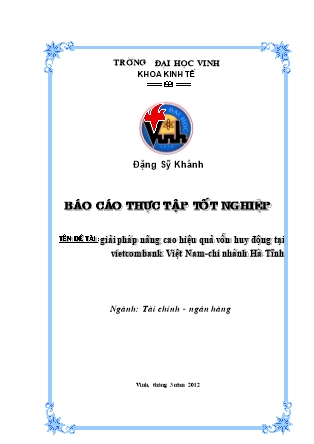 Đề tài Giải pháp nâng cao hiệu quả vốn huy động tại Vietcombank Việt Nam - Chi nhánh Hà Tĩnh