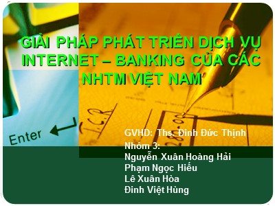 Đề tài Giải pháp phát triển dịch vụ internet – Banking của các ngân hàng thương mại Việt Nam