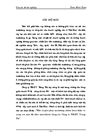 Đề tài Một số giải pháp marketing nhằm hoàn thiện và nâng cao mức độ thỏa mãn khách hàng của Công ty TM-DV Tràng Thi