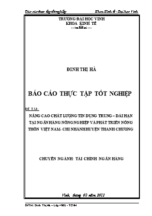 Đề tài Nâng cao chất lượng tín dụng trung – dài hạn tại ngân hàng nông nghiệp và phát triển nông thôn Việt Nam - Chi nhánh huyện Thanh Chương