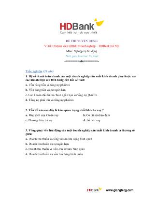 Đề thi tuyển dụng vị trí: Chuyên viên qhkh doanh nghiệp – HDbank Hà Nội - Môn: Nghiệp vụ tín dụng