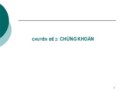 Kế toán ngân hàng - Chuyên đề 2: Chứng khoán