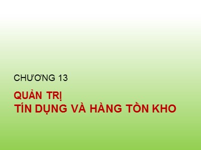 Kế toán ngân hàng - Quản trị tín dụng và hàng tồn kho