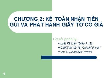 Kế toán ngân hàng thương mại - Chương 2: Kế toán nhận tiền gửi và phát hành giấy tờ có giá