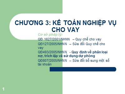 Kế toán ngân hàng thương mại - Chương 3: Kế toán nghiệp vụ cho vay