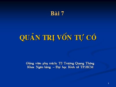 Kiểm toán ngân hàng -  Bài 7: Quản trị vốn tự có