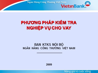 Kiểm toán ngân hàng - Phương pháp kiểm tra nghiệp vụ cho vay