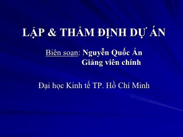 Lập và thẩm định dự án - Chương I: Các khái niệm cơ bản về dự án