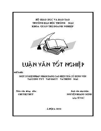 Luận văn Một số biện pháp nhằm nâng cao hiệu quả sử dụng vốn tại công ty tư vấn đầu tư và thương mại