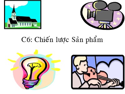 Marketing ngân hàng - Chương 6: Chiến lược sản phẩm