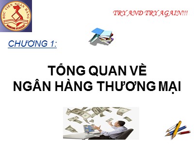 Ngân hàng thương mại - Chương 1: Tổng quan về ngân hàng thương mại