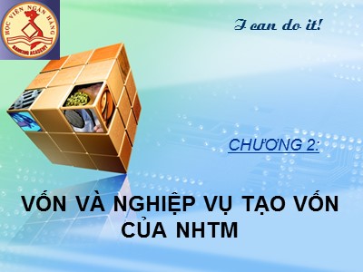 Ngân hàng thương mại - Chương 2: Vốn và nghiệp vụ tạo vốn của ngân hàng thương mại