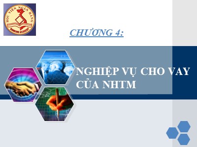 Ngân hàng thương mại - Chương 4: Nghiệp vụ cho vay của ngân hàng thương mại