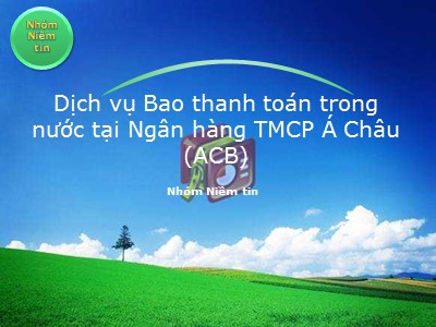 Nghiệp vụ ngân hàng - Dịch vụ Bao thanh toán trong nước tại Ngân hàng TMCP Á Châu