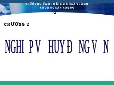 Nghiệp vụ ngân hàng trung ương - Chương 2: Nghiệp vụ huy động vốn