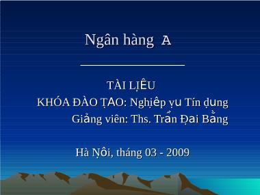 Nghiệp vụ tín dụng - Bài: Các bước thực hiện trong hoạt động cấp tín dụng cho khách hàng