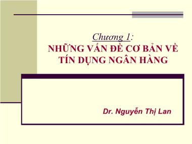 Nghiệp vụ tín dụng - Chương 1: Những vấn đề cơ bản về tín dụng ngân hàng