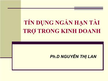 Nghiệp vụ tín dụng - Tín dụng ngắn hạn tài trợ trong kinh doanh