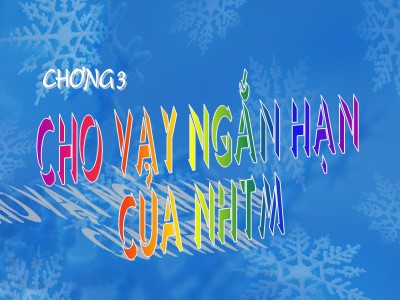 Quản trị ngân hàng - Chương 3: Cho vay ngắn hạn của ngân hàng thương mại