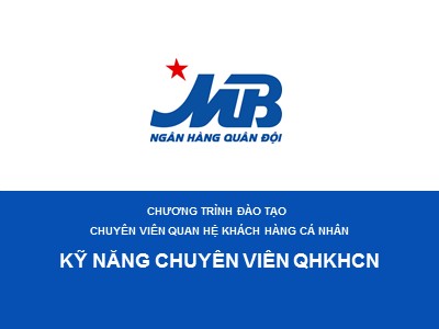 Quản trị ngân hàng - Kĩ năng chuyên viên quan hệ khách hàng cá nhân