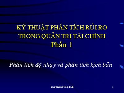 Quản trị ngân hàng - Phần 1: Kỹ thuật phân tích rủi ro trong quản trị tài chính