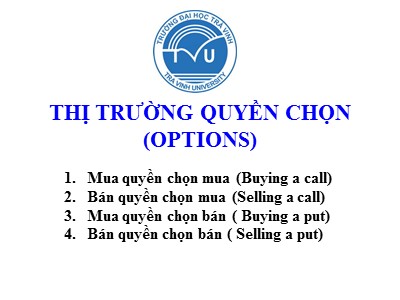 Quản trị ngân hàng - Thị trường quyền chọn (options)