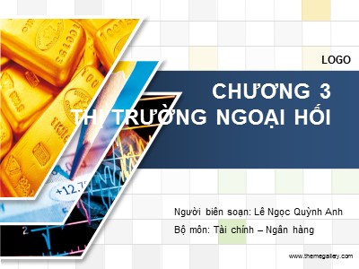 Tài chính ngân hàng - Chương 3: Thị trường ngoại hối