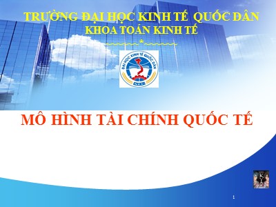 Tài chính quốc tế - Chương 1: Cán cân thanh toán quốc tế