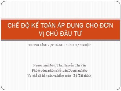 Tài chính tiền tệ - Chế độ kế toán áp dụng cho đơn vị chủ đầu tư