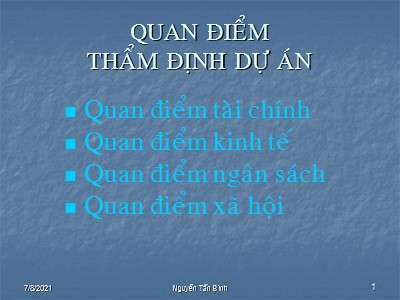 Thẩm định dự án - Quan điểm thẩm định dự án