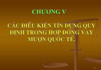 Thanh toán quốc tế - Các điều kiện tín dụng quy định trong hợp đồng vay mượn quốc tế