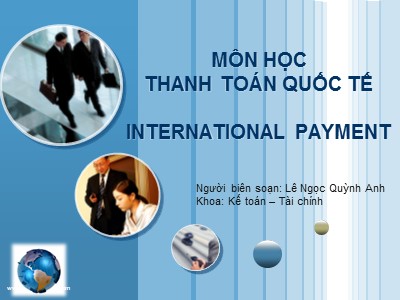 Thanh toán quốc tế - Chương 1: Tổng quan về thanh toán quốc tế