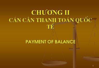 Thanh toán quốc tế - Chương II: Cán cân thanh toán quốc tế