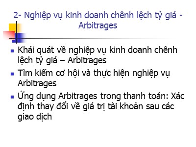 Thanh toán quốc tế - Nghiệp vụ kinh doanh chênh lệch tỷ giá - Arbitrages